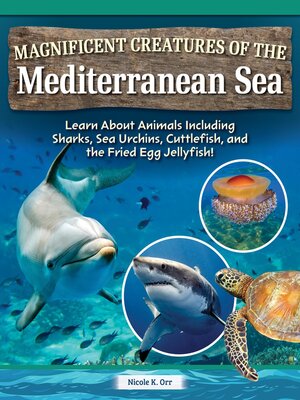 cover image of Magnificent Creatures of the Mediterranean Sea